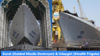 Surat (Guided Missile Destroyer) & Udaygiri (Stealth Frigate)