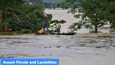 Assam Floods and Landslides