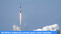 IN-SPACe: Authorisation for Private Space Sector Launches