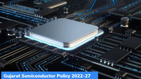 Gujarat Semiconductor Policy 2022-27