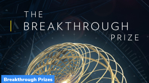 Breakthrough Prize 2023 के विजेताओं की घोषणा की गई
