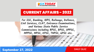 Daily Current Affairs Quiz : September 27, 2022