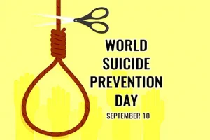 10 सितंबर : विश्व आत्महत्या रोकथाम दिवस (World Suicide Prevention Day)