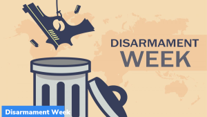 संयुक्त राष्ट्र द्वारा निरस्त्रीकरण सप्ताह (UN Disarmament Week) मनाया जा रहा है