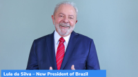 Lula da Silva – New President of Brazil