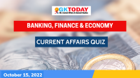 Banking, Finance & Economy Current Affairs Quiz – October 15, 2022