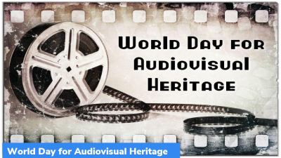 October 27: World Day for Audio-visual Heritage