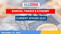 Banking, Finance & Economy Current Affairs Quiz – November 11,2022