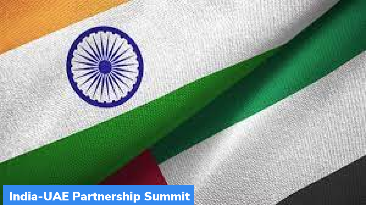 IndiaUAE Partnership Summit GKToday