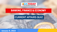 Banking, Finance & Economy Current Affairs Quiz -January 9, 2023