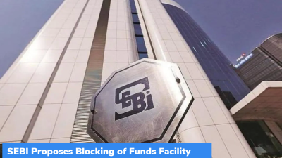 SEBI Proposes Blocking of Funds Facility