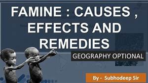 Famine : Causes, Effects and Remedies