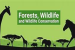 Forest and Wildlife Resources and Their Conservation