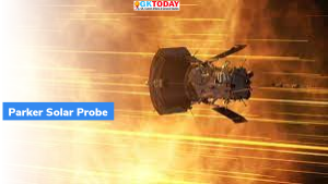 पार्कर सोलर प्रोब (Parker Solar Probe) ने सौर पवन के स्रोत की खोज की