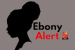 California Launches Ebony Alert