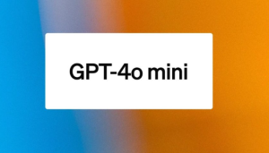 OpenAI Launches Cost-Effective GPT-4o Mini AI Model