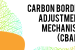 What is the Carbon Border Adjustment Mechanism?