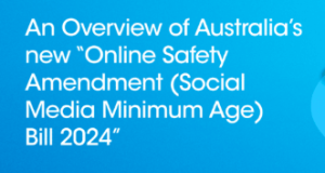 Australia’s Online Safety Amendment (Social Media Minimum Age) Bill, 2024