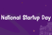 National Startup Day 2025