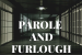 Furlough and Parole in Indian Law
