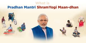 Pradhan Mantri Shram Yogi Maandhan