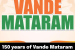 150 Years of ‘Vande Mataram’