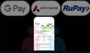 Google Pay Launches UPI-Linked Credit Card with Axis Bank