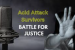 Why Acid Attack Survivors Still Struggle for Justice in India
