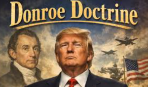 The ‘Donroe Doctrine’: How Venezuela Has Become the Test Case for a New American Hemisphere Policy