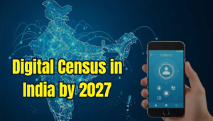 Census 2027 to Be India’s First Fully Digital Census