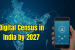 Census 2027 to Be India’s First Fully Digital Census