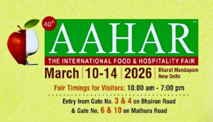 AAHAR 2026 Food and Hospitality Fair Inaugurated in New Delhi
