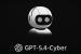 OpenAI Launches GPT 5.4 Cyber for Advanced Cybersecurity