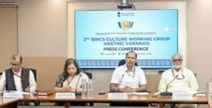 Second BRICS Culture Working Group Meeting in Varanasi