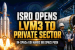 IN-SPACe Opens LVM-3 Launch Vehicle Programme