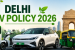 Delhi EV Policy 2026 Approved by Delhi Cabinet